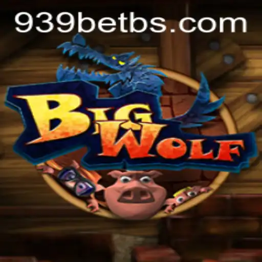 BigWolf: An Exciting New Game Experience with 939bet
