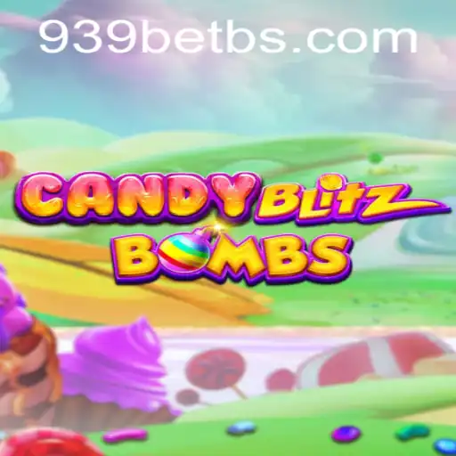 CandyBlitzBombs: A Sweet Explosion of Fun With 939bet