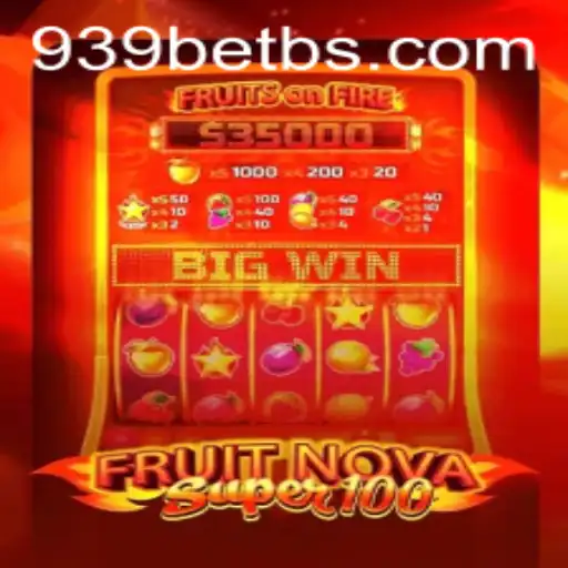 Exploring the Vibrant World of FruitNovaSuper100 and the Role of 939bet