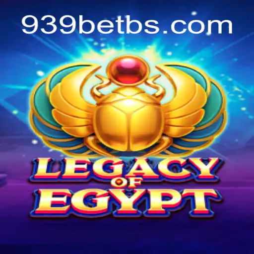 Discover the Mystical World of LegacyOfEgypt with 939bet