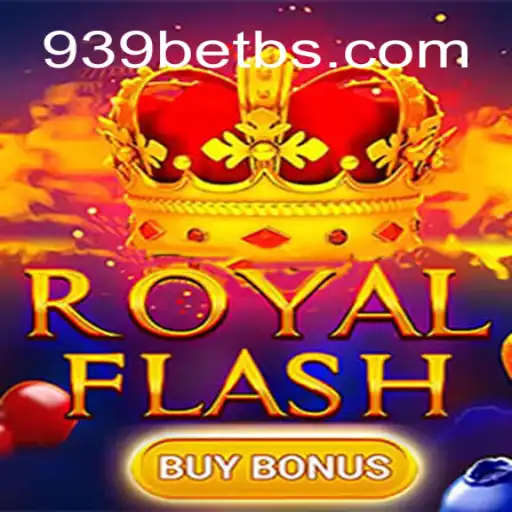 Exploring the Excitement of RoyalFlashBuyBonus on 939bet