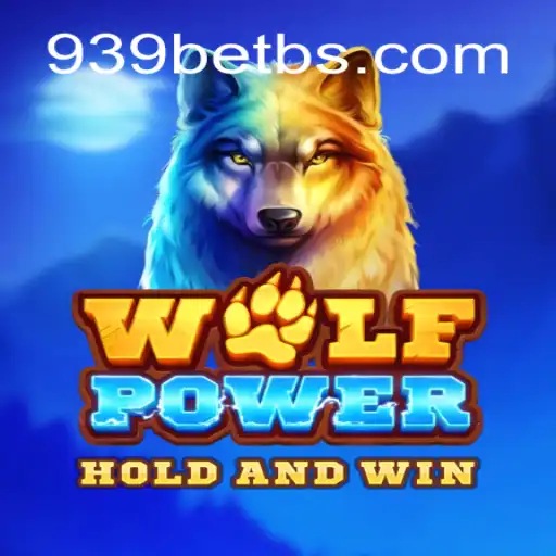 Exploring the Exciting World of WolfPower with 939bet