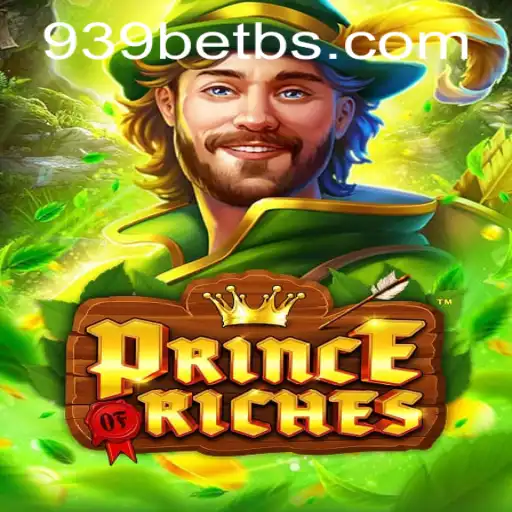 Exploring the Excitement of PrinceOfRiches: A New Gaming Experience with 939bet