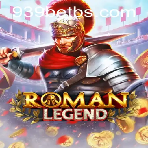 Exploring RomanLegend: A Journey Through Ancient Rome Meets 939bet